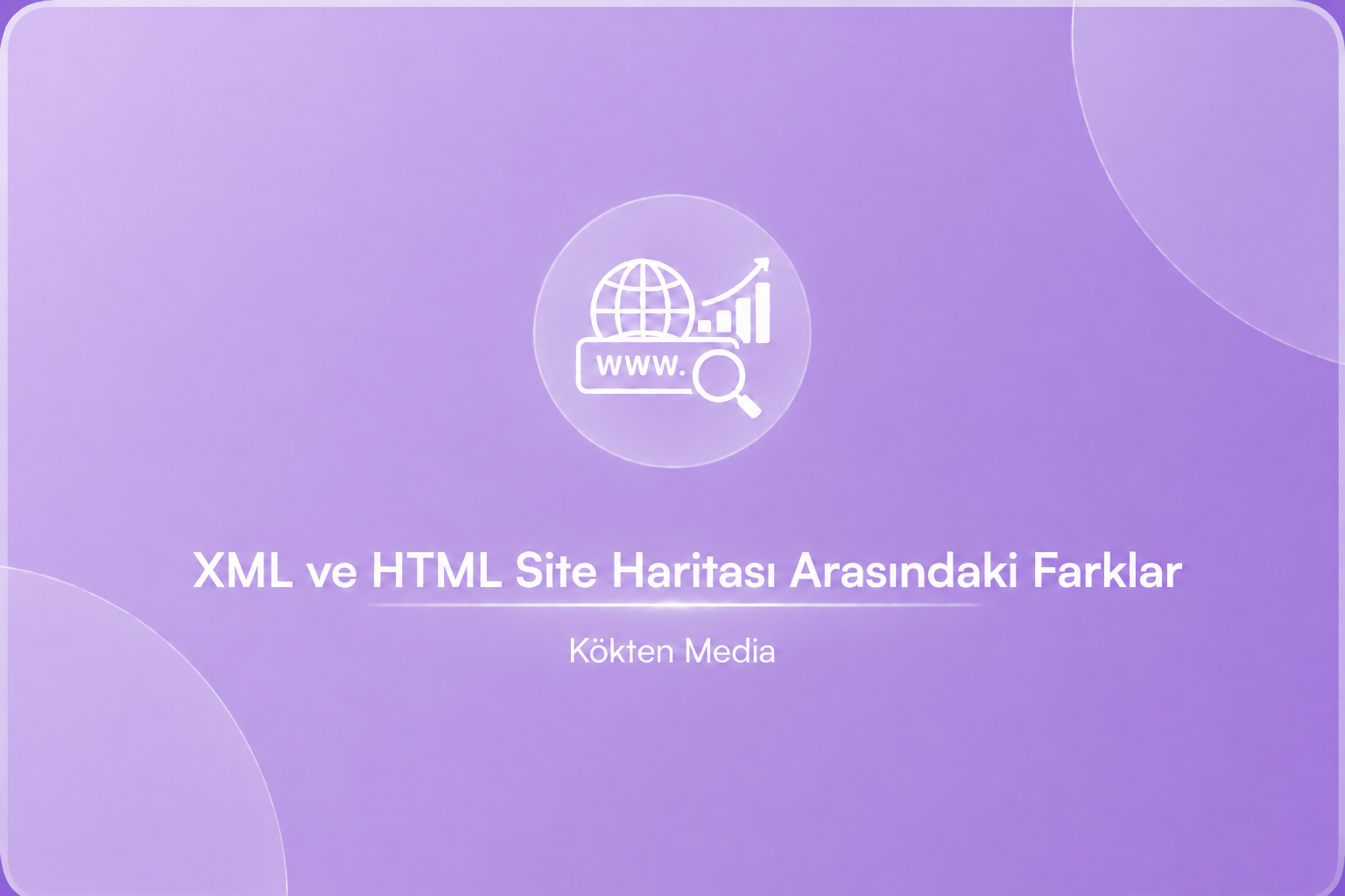 XML ve HTML Site Haritası Arasındaki Farklar